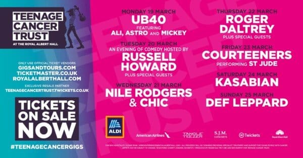 Ad for the Teenage Cancer Trust at the Royal Albert Hall for March 2018